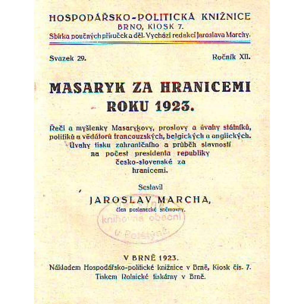 Masaryk za hranicemi roku 1923 (edice: Hospodářsko-politická knižnice, sv. 29, ročník XII) [Tomáš G. Masaryk, politika, ekonomie]